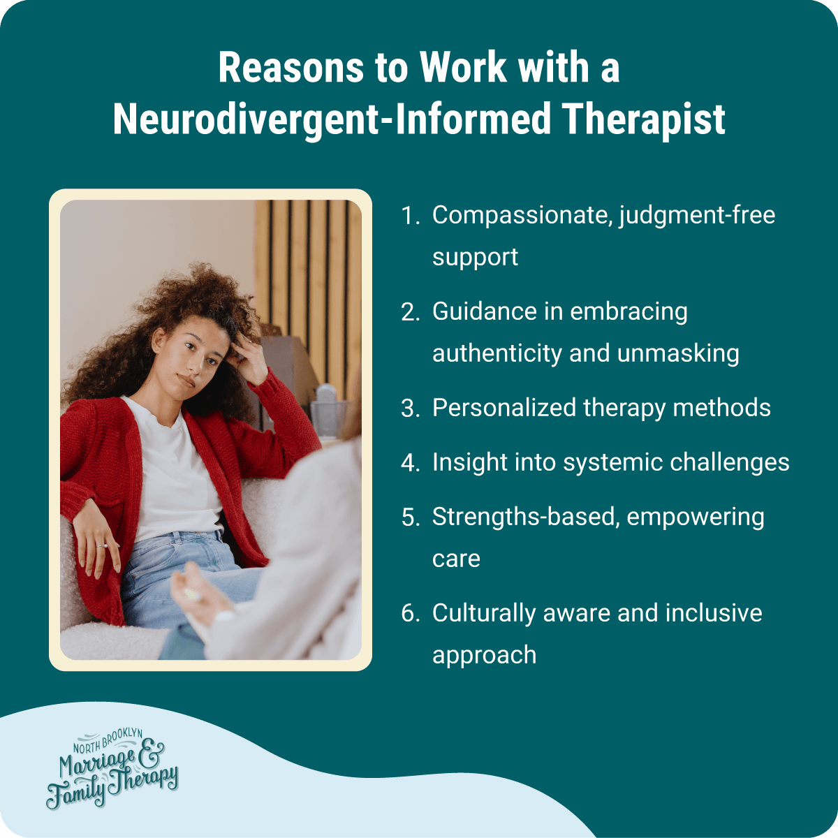 Reasons to work with a neurodivergent-informed therapist.